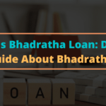 Bhadratha Loan